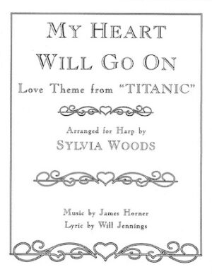 My Heart Will Go On (Love Theme from Titanic) for the Harp
