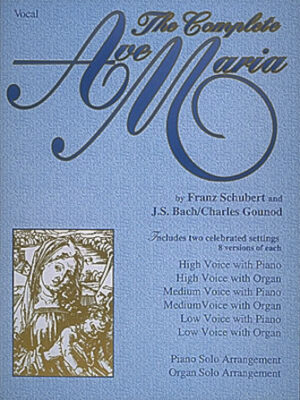 The Complete Ave Maria