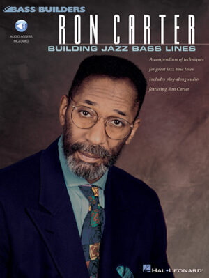 Ron Carter – Building Jazz Bass Lines Ron Carter – Building Jazz Bass Lines