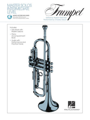 Master Solos Intermediate Level – Trumpet Master Solos Intermediate Level – Trumpet
