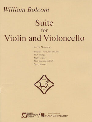 William Bolcom – Suite for Violin and Violincello William Bolcom – Suite for Violin and Violincello