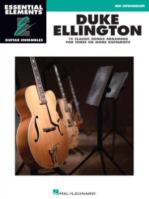 Duke Ellington – Essential Elements Guitar Ensembles Duke Ellington – Essential Elements Guitar Ensembles