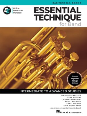 Essential Technique for Band – Baritone B.C. Book 3 with Online Resources Essential Technique for Band – Baritone B.C. Book 3 with Online Resources