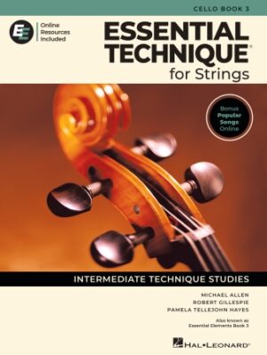 Essential Technique for Strings – Cello Book 3 with Online Resources Essential Technique for Strings – Cello Book 3 with Online Resources