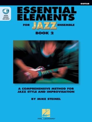 Essential Elements for Jazz Ensemble Book 2 – Guitar Essential Elements for Jazz Ensemble Book 2 – Guitar