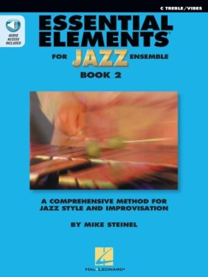 Essential Elements for Jazz Ensemble Book 2 – C Treble/Vibes Essential Elements for Jazz Ensemble Book 2 – C Treble/Vibes