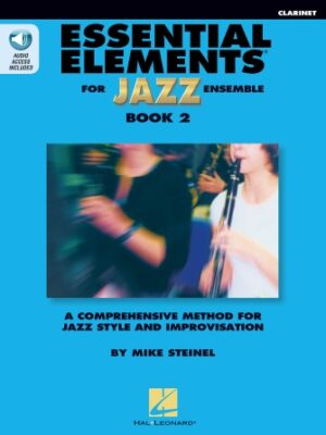 Essential Elements for Jazz Ensemble Book 2 – Clarinet Essential Elements for Jazz Ensemble Book 2 – Clarinet