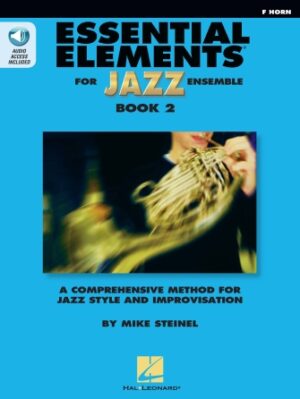 Essential Elements for Jazz Ensemble Book 2 – F Horn Essential Elements for Jazz Ensemble Book 2 – F Horn