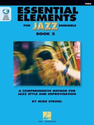 Essential Elements for Jazz Ensemble Book 2 – Tuba Essential Elements for Jazz Ensemble Book 2 – Tuba