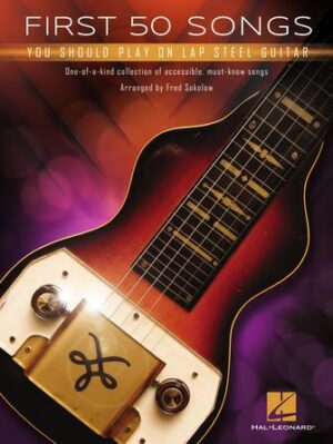 First 50 Songs You Should Play on Lap Steel Guitar
