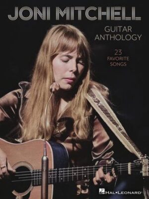Joni Mitchell Guitar Anthology Joni Mitchell Guitar Anthology