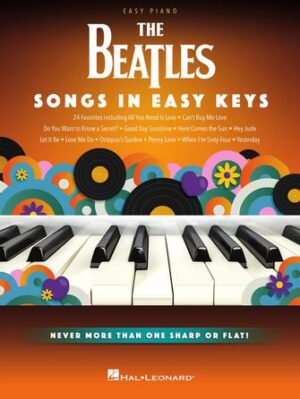 The Beatles – Songs in Easy Keys The Beatles – Songs in Easy Keys