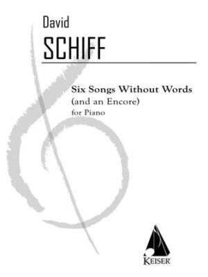 Six Songs Without Words and an Encore Six Songs Without Words and an Encore