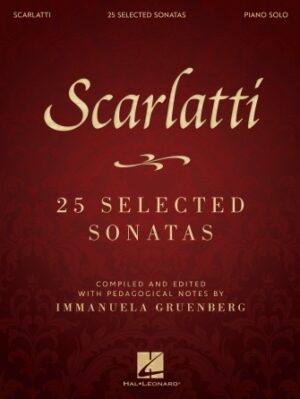 Scarlatti: 25 Selected Sonatas Scarlatti: 25 Selected Sonatas