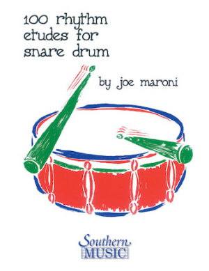 100 Rhythm Etudes for Snare Drum 100 Rhythm Etudes for Snare Drum