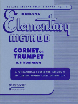 Rubank Elementary Method – Cornet or Trumpet Rubank Elementary Method – Cornet or Trumpet