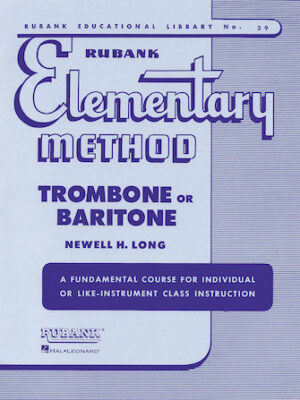 Rubank Elementary Method – Trombone or Baritone Rubank Elementary Method – Trombone or Baritone