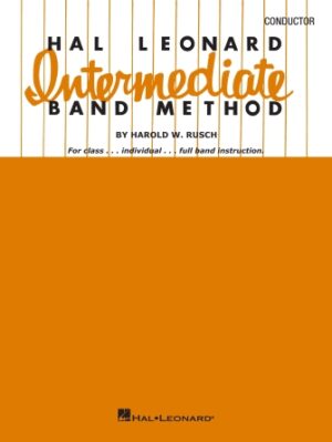 Hal Leonard Intermediate Band Method – Conductor Hal Leonard Intermediate Band Method – Conductor