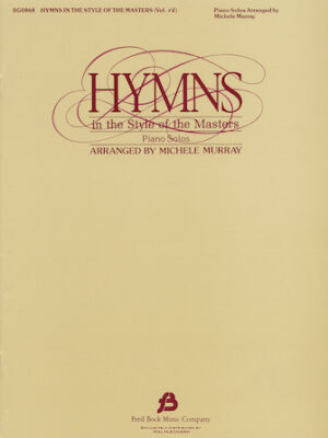 Hymns in The Style of the Masters – Volume 2