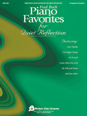 Fred Bock Piano Favorites for Quiet Reflection