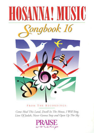Hosanna! Music Songbook 16 Hosanna! Music Songbook 16