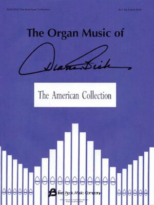 The Organ Music of Diane Bish: The American Collection