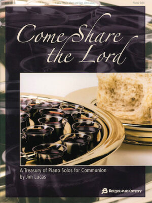 Come Share the Lord