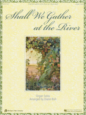 Shall We Gather at the River