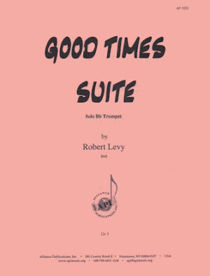 Good Times Suite for the Advanced Trumpeter