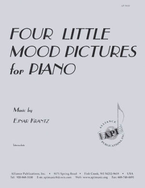 Four Little Mood Pictures for Piano Four Little Mood Pictures for Piano