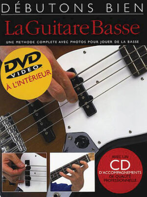 Debutons bien la guitare basse – Absolute Beginners Bass French Edition