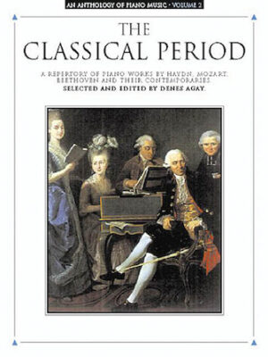 An Anthology of Piano Music Volume 2: The Classical Period An Anthology of Piano Music Volume 2: The Classical Period