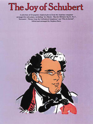 The Joy of Schubert The Joy of Schubert