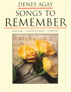 Songs To Remember: Compositions Of Denes Agay Songs To Remember: Compositions Of Denes Agay