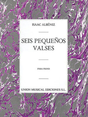 Albeniz Seis Pequenos Valses Op.25 Piano