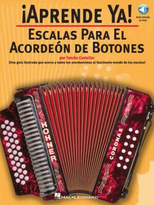 Aprende Ya! Escalas Para El Acordeon De Botones Aprende Ya! Escalas Para El Acordeon De Botones