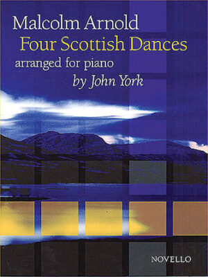 Malcolm Arnold: Four Scottish Dances Op.59 (Piano Solo)