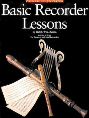 Basic Recorder Lessons – Omnibus Edition Basic Recorder Lessons – Omnibus Edition