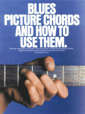 Blues Picture Chords and How to Use Them Blues Picture Chords and How to Use Them
