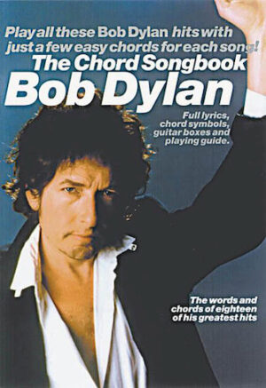 Bob Dylan – The Chord Songbook Bob Dylan – The Chord Songbook
