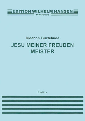 Buxtehude, D Jesu Meiner Freiden Meister Satb/Strings/Cont (G,e) Buxtehude, D Jesu Meiner Freiden Meister Satb/Strings/Cont (G,e)