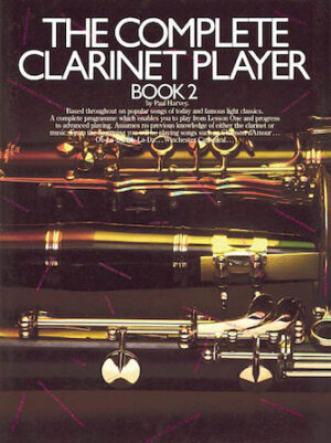 The Complete Clarinet Player – Book 2 The Complete Clarinet Player – Book 2