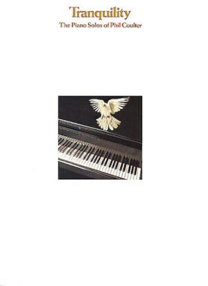 Tranquillity: The Piano Solos of Phil Coulter Tranquillity: The Piano Solos of Phil Coulter