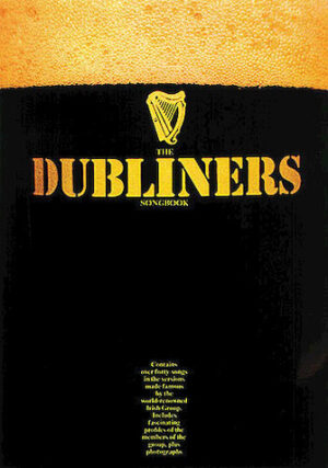The Dubliners’ Songbook The Dubliners’ Songbook
