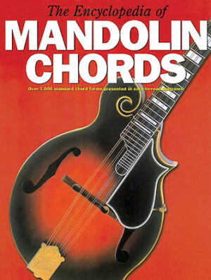The Encyclopedia of Mandolin Chords The Encyclopedia of Mandolin Chords