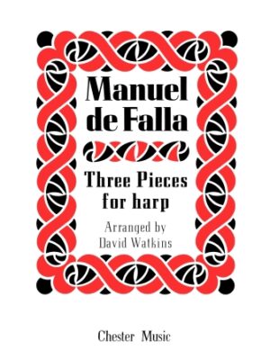 Manuel De Falla: Three Pieces For Harp