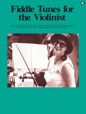 Fiddle Tunes for the Violinist Fiddle Tunes for the Violinist