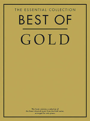 The Gold Edition of the Essential Piano Collection