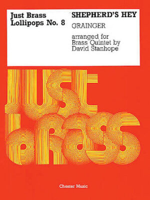 Just Brass Lollipops 8 Grainger ShepherdÆs Hey 5 Part