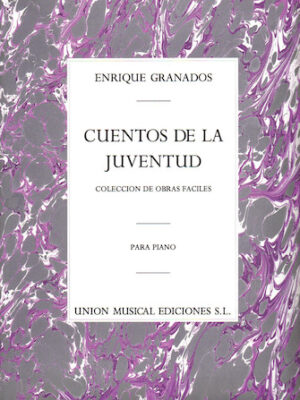 Enrique Granados: Cuentos De La Juventud Op.1 (Album For The Young)